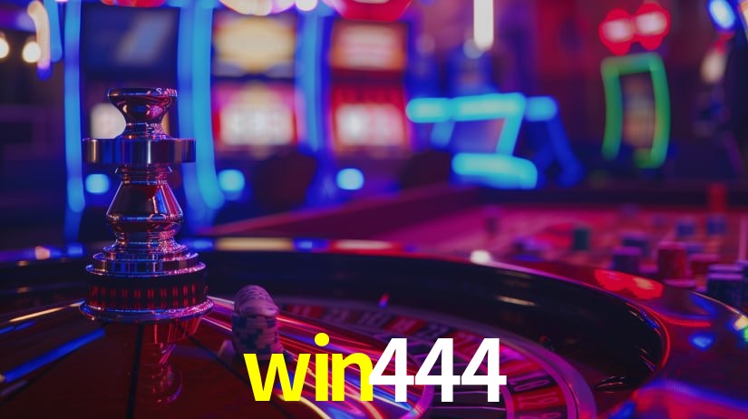 win444: Jogos de Caça-Níqueis-Altas Recompensas, Roleta-Velocidade, Blackjack-Desafios Máximos
